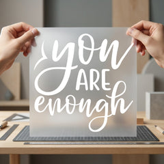 You Enough Empowering Script Aesthetic Ready to Press DTF Transfer for Dtf