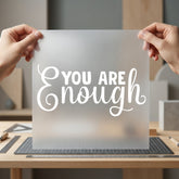 You Enough Script Empowering Awareness & Causes Collection Self Love Collection Ready to Press DTF Transfer for Dtf