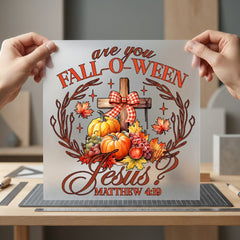 You Fall-o-ween Jesus Autumn Christian Faith Ready to Press DTF Transfer for Dtf