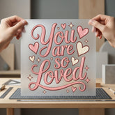 You Loved Hearts Valentine Valentine Mom Ready to Press DTF Transfer for Dtf