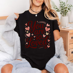 You Loved Romantic Script Valentine Aesthetic Ready to Press DTF Transfer for Dtf