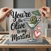 You Olive Martini Valentine Valentine Funny Ready to Press DTF Transfer for Dtf