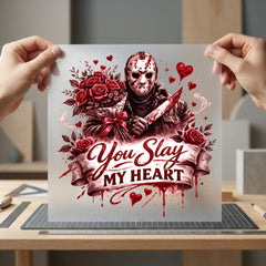 You Slay Heart Horror Halloween Valentine Ready to Press DTF Transfer for Dtf