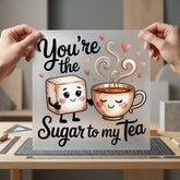 You Sugar Tea Kawaii Valentine Ready to Press DTF Transfer for Dtf