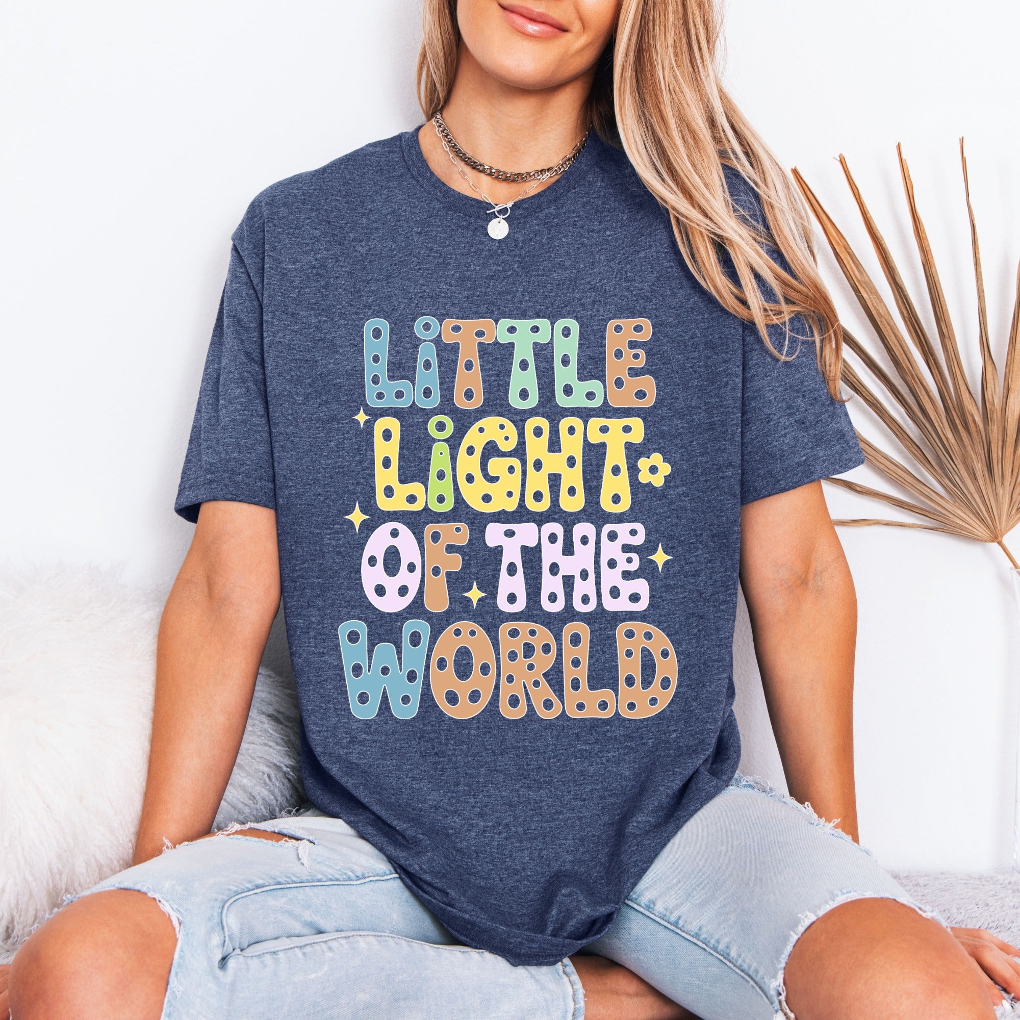 Little Light of the World | Joyful Faith Tee