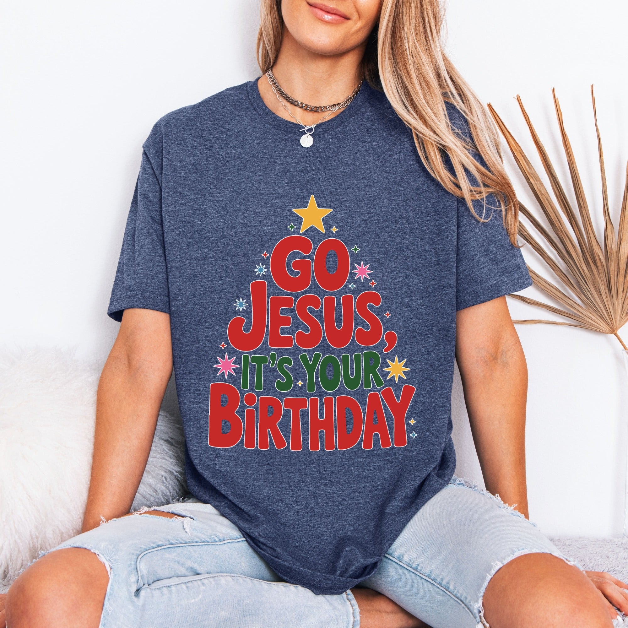 Go Jesus It's Your Birthday | Festive Christ-Centered Tee