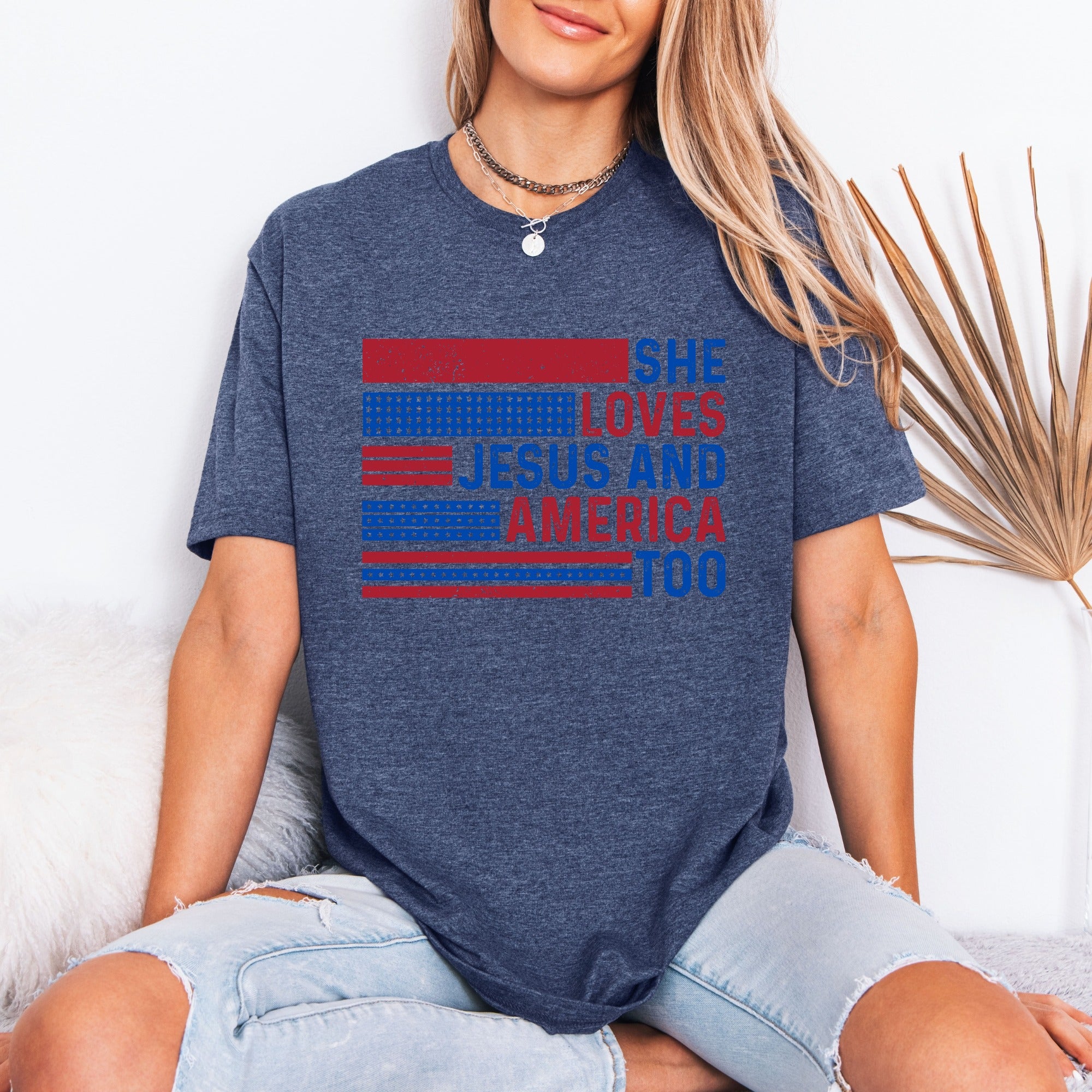 She Loves Jesus And America Too | Patriotic Faith Tee