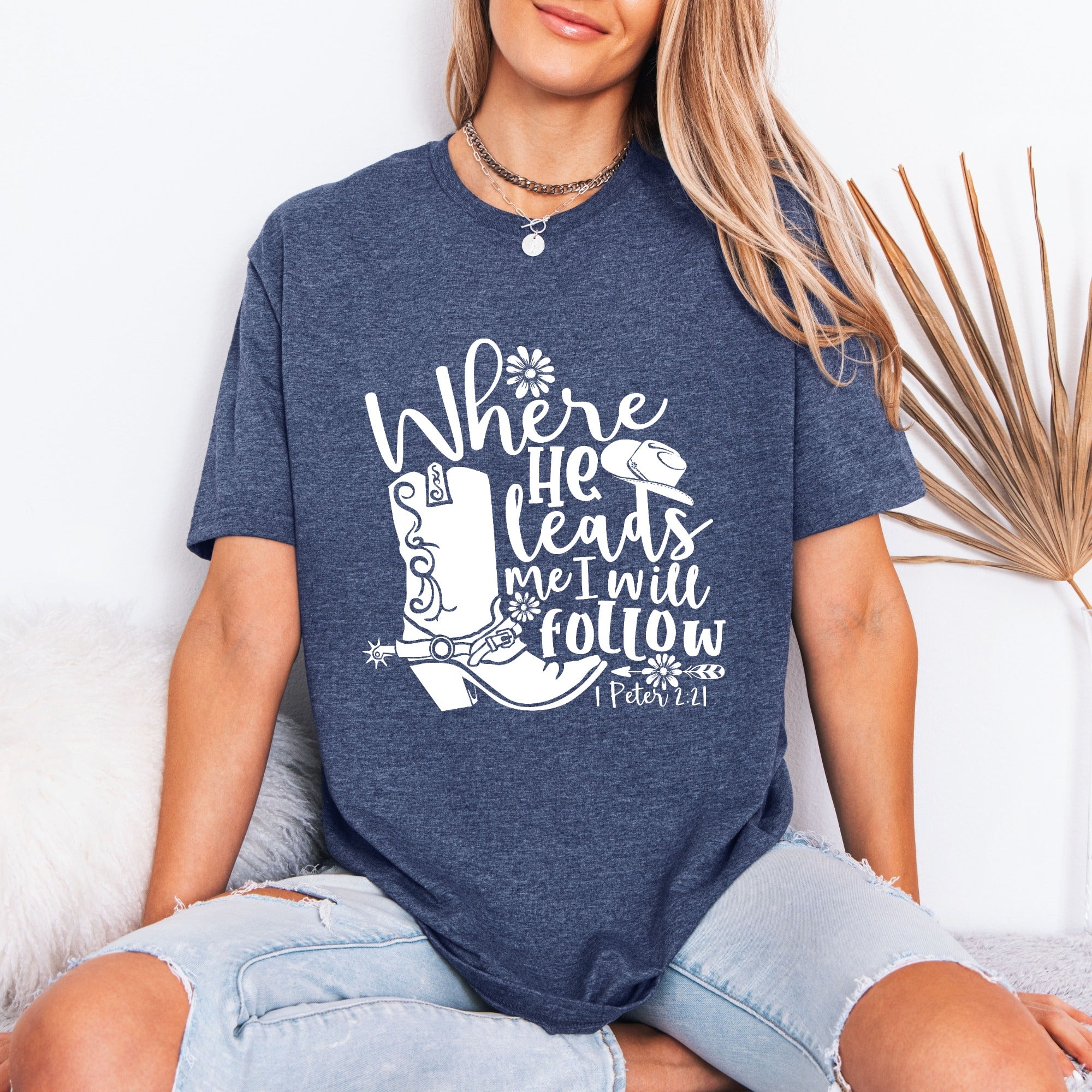 Where He Leads I Will Follow | Faith Journey Tee
