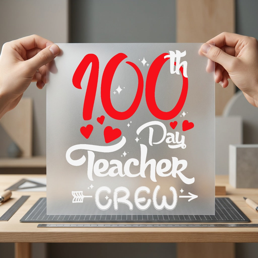 100th Day Teacher Crew Teacher Ready to Press DTF Transfer for Dtf