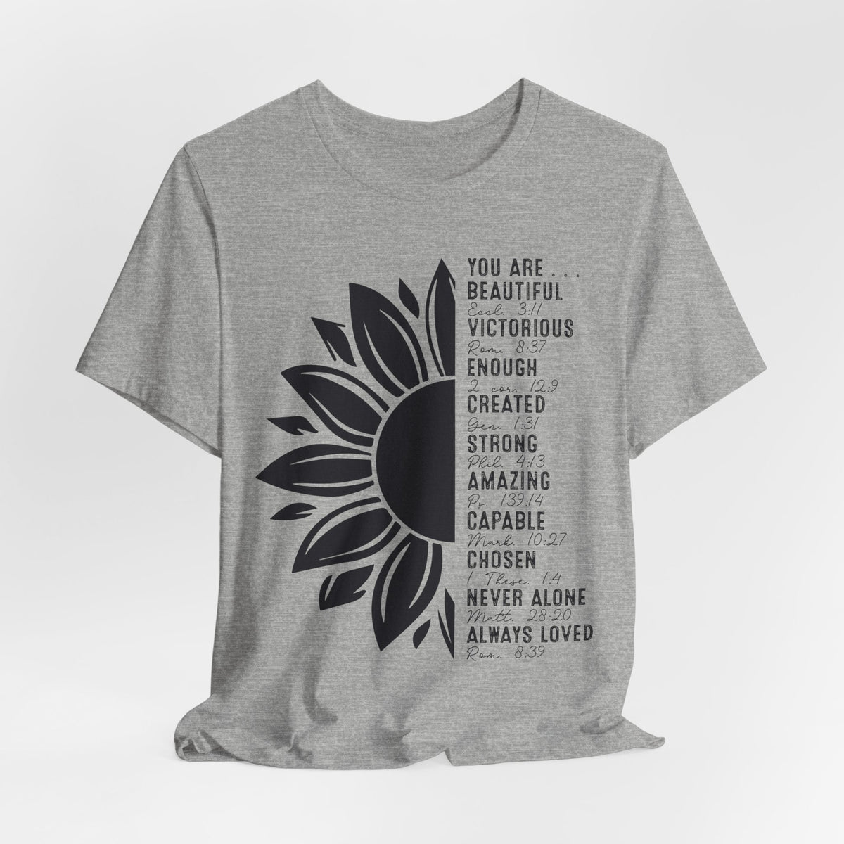 You Are Loved, Strong, and Chosen | Bible Verse T-Shirt