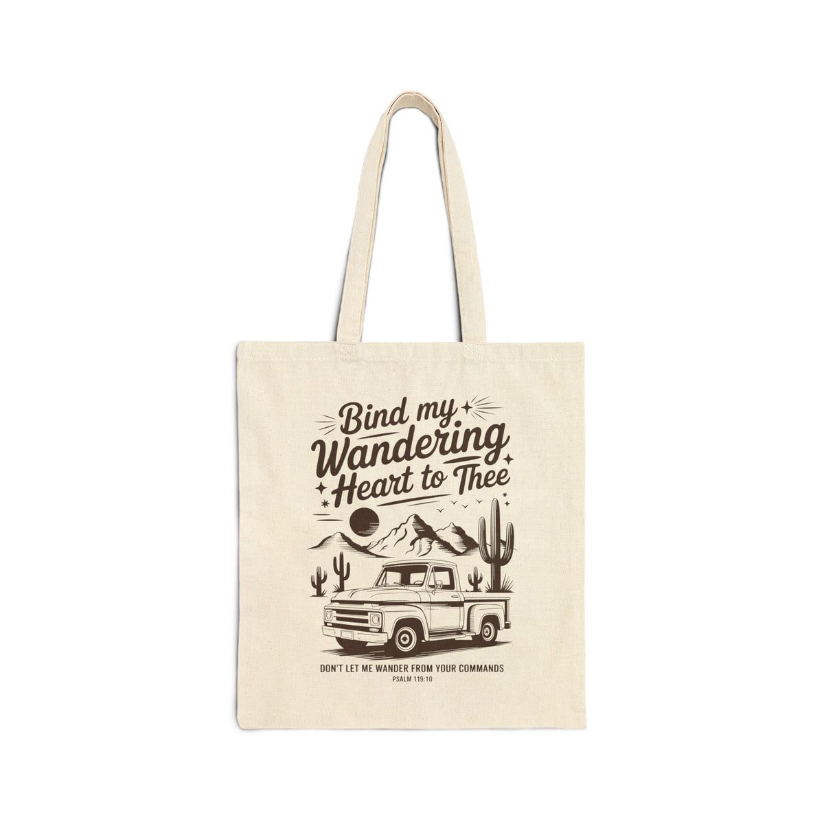 Bind My Wandering Heart | Christian Tote Bag (Psalm 119:10)
