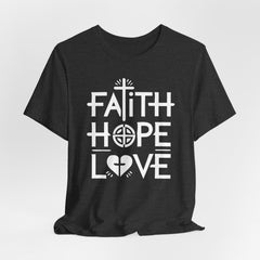 Faith Hope Love | Faith Journey Tee