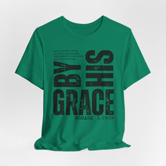 By His Grace | Salvation & Grace T-Shirt