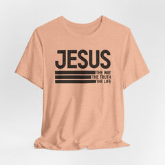 Jesus: The Way, The Truth, The Life | Salvation & Grace Tee