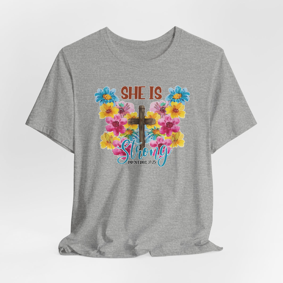 She Is Strong | Women of Faith T-Shirt