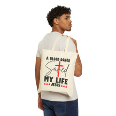 A Blood Donor Saved My Life | Christian Tote Bag