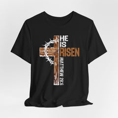 He Is Risen | Bible Verse Christian T-Shirt
