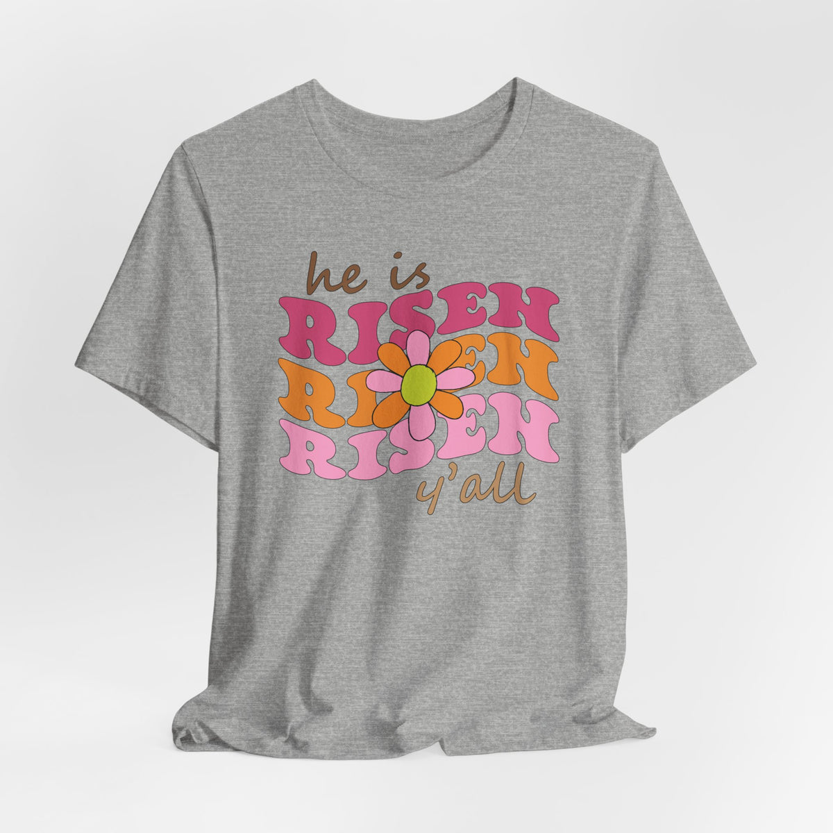 He is Risen Y'all | Worship & Praise T-Shirt