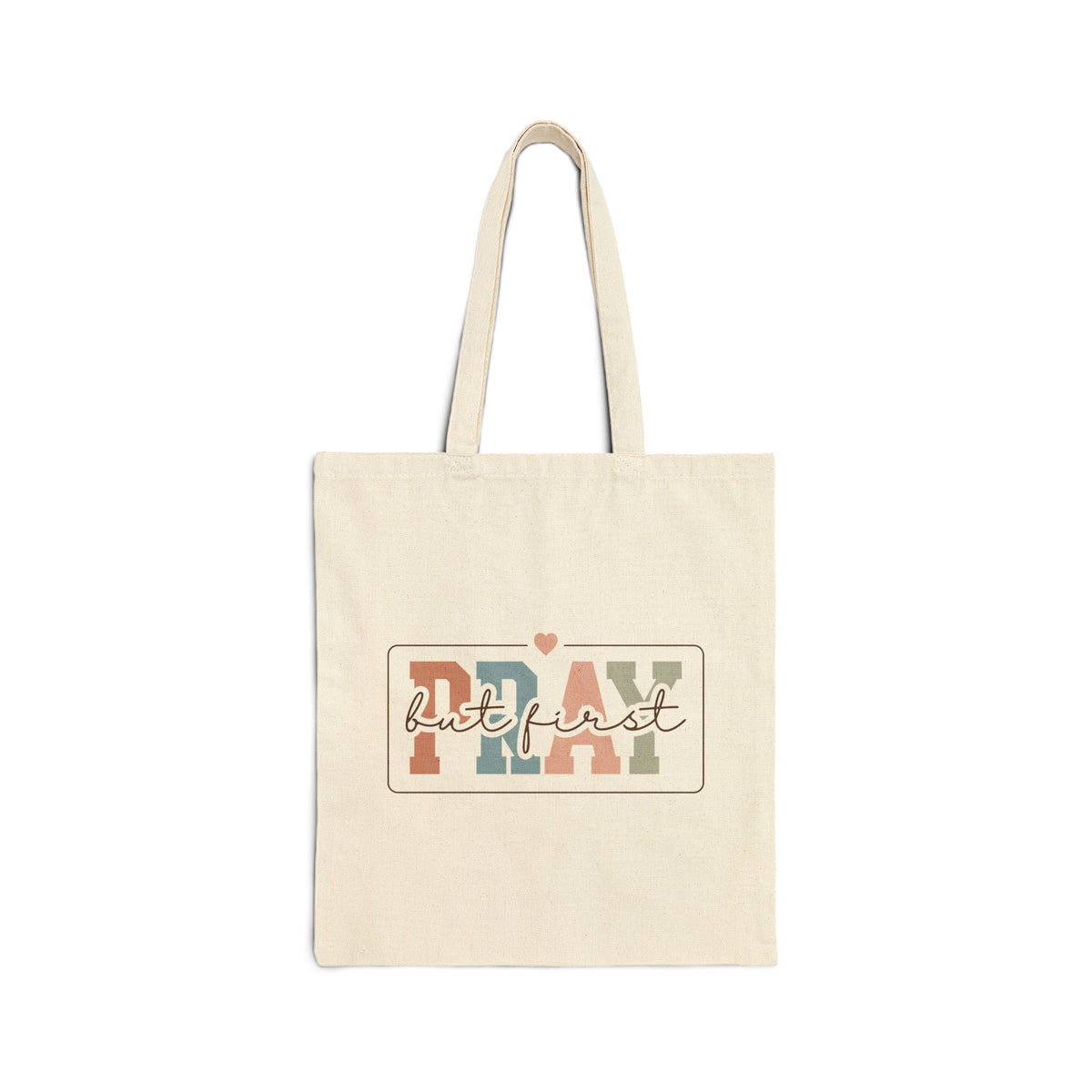 But First Pray | Christian Tote Bag