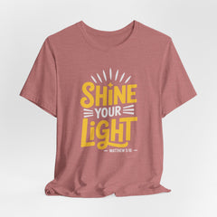 Shine Your Light | Bible Verse Christian T-Shirt