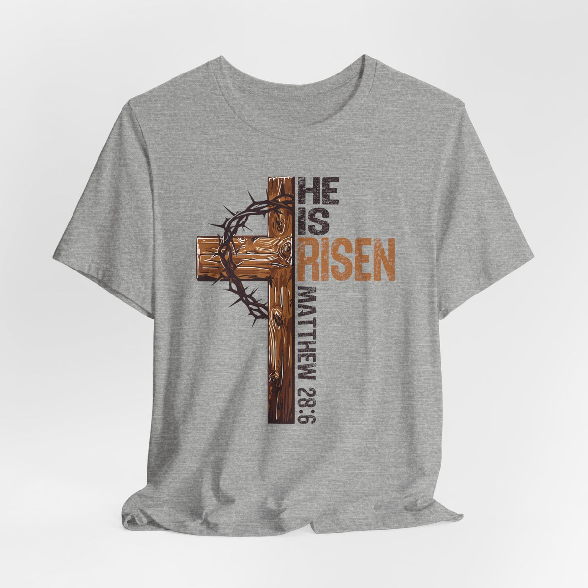 He Is Risen | Bible Verse Christian T-Shirt