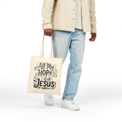 All My Hope Is in Jesus | Christian Tote Bag