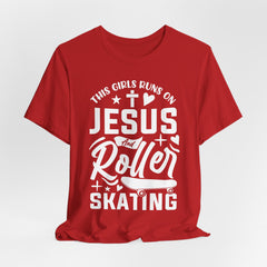 This Girl Runs on Jesus and Roller Skating | Christian T-Shirt