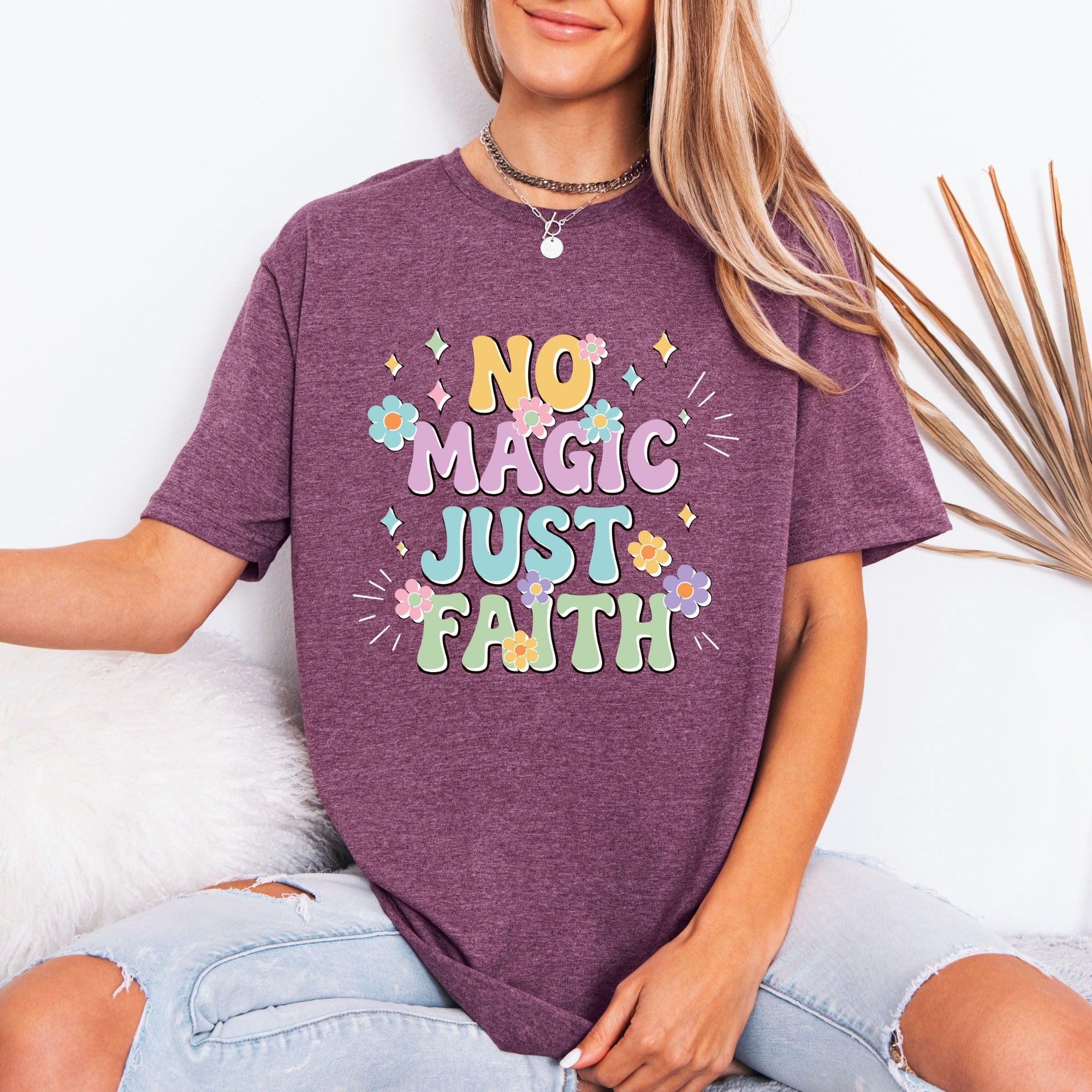 No Magic Just Faith | Affirming Floral Tee