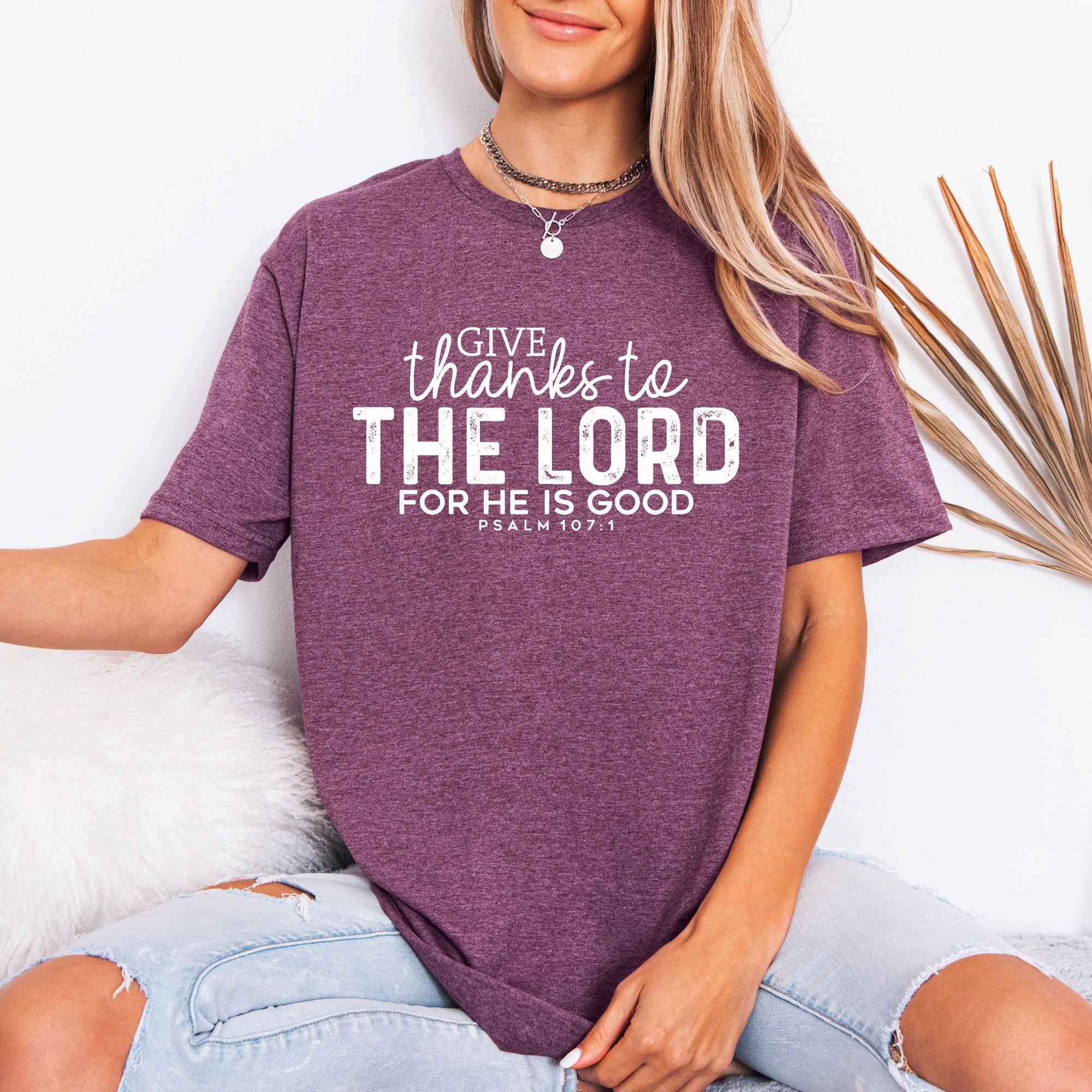 Give Thanks to the Lord | Gratitude Scripture Tee