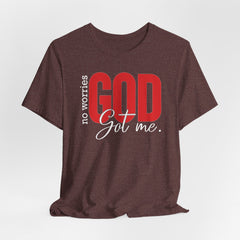 No Worries God Got Me | Prayer & Trust Tee
