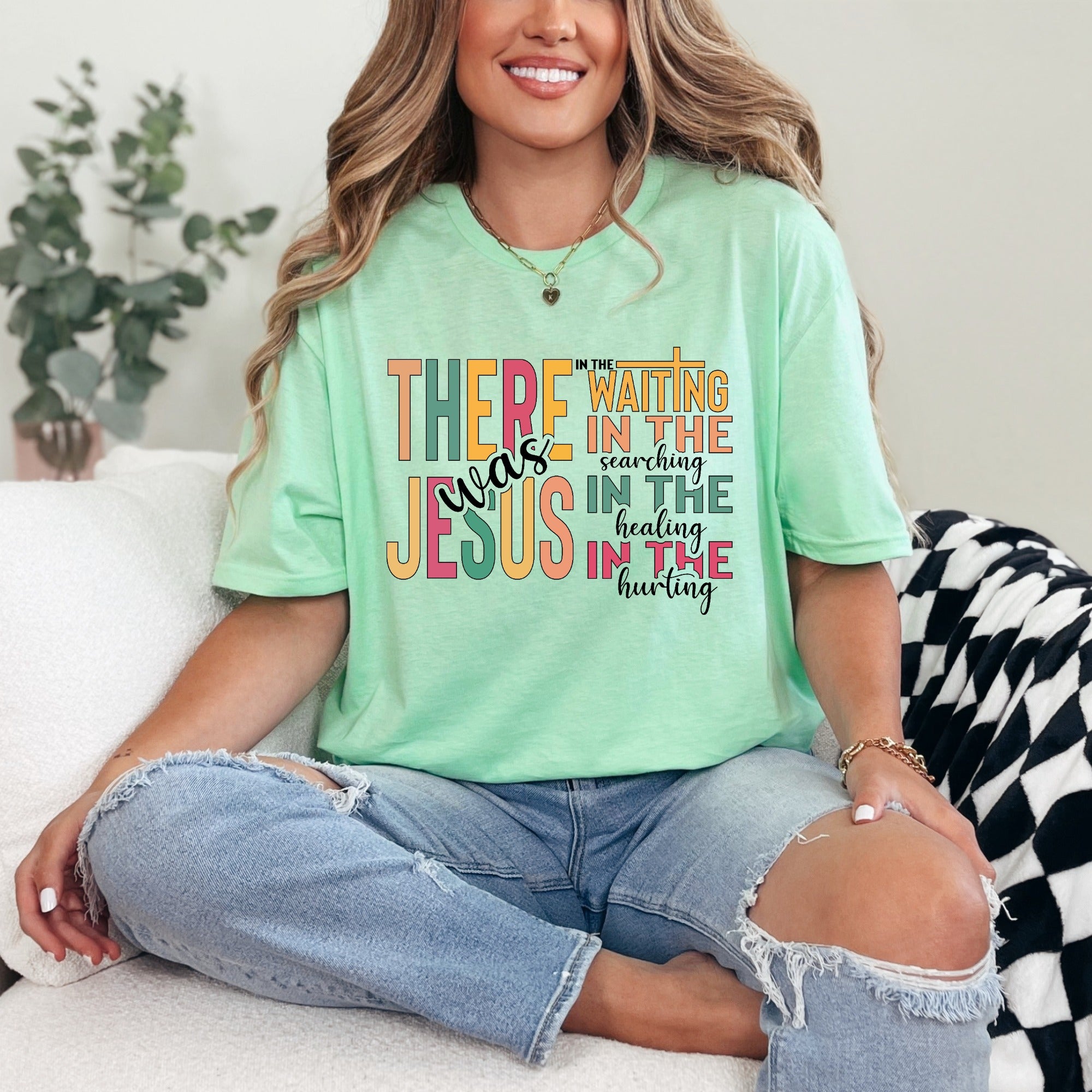There Was Jesus | Comfort & Presence Tee
