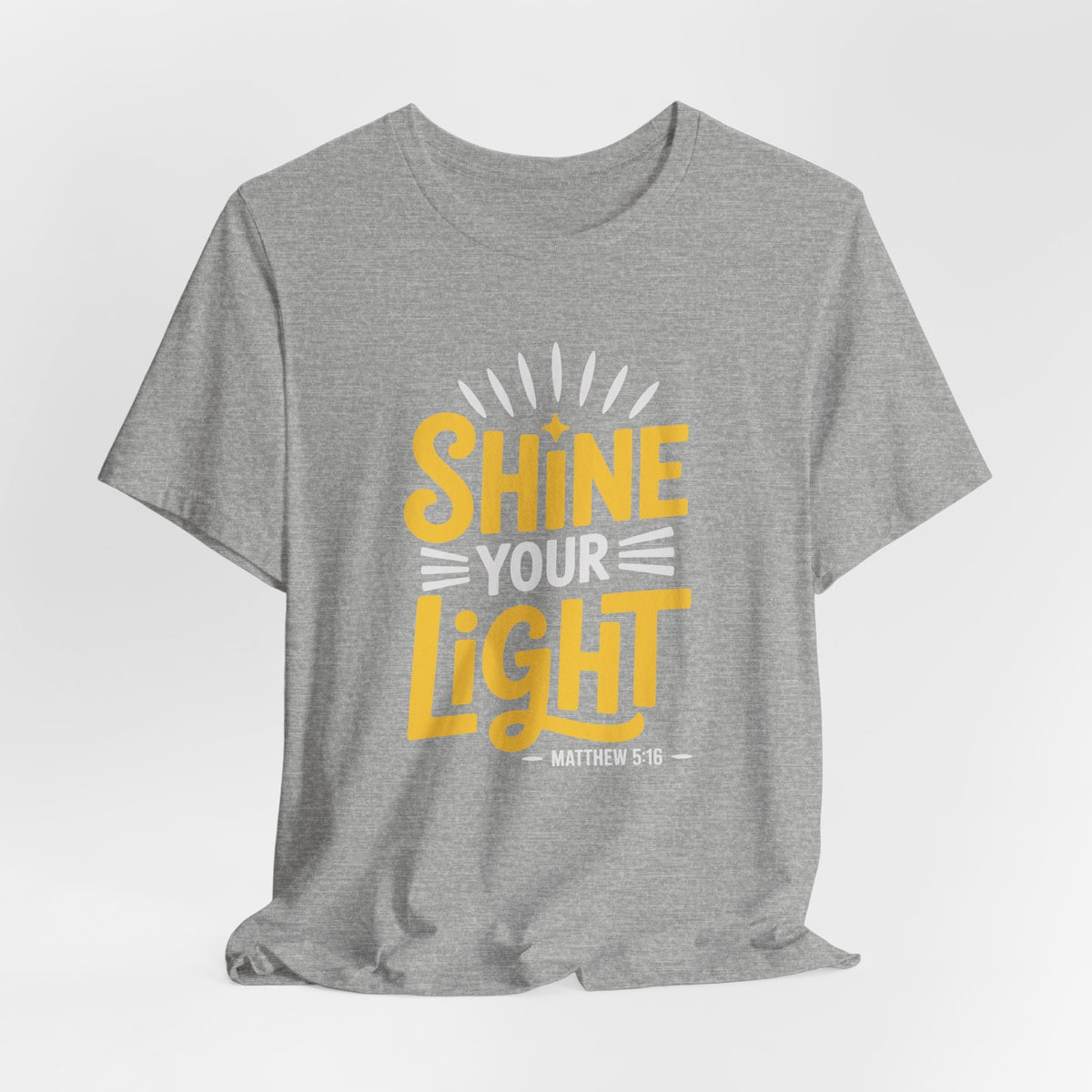 Shine Your Light | Bible Verse Christian T-Shirt