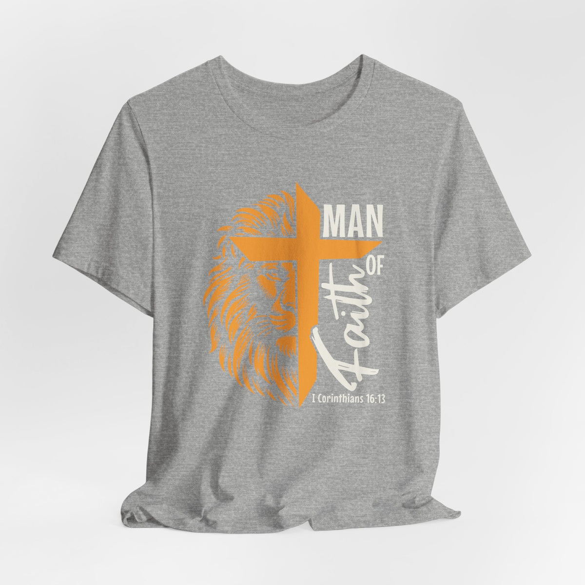 Man of Faith | 1 Corinthians 16:13 Christian T-Shirt