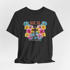 She Is Strong | Women of Faith T-Shirt