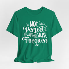 Not Perfect Just Forgiven | Salvation & Grace T-shirt