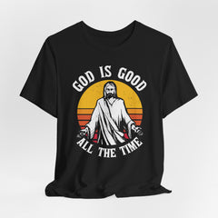 God Is Good All the Time | Blessings & Gratitude Tee