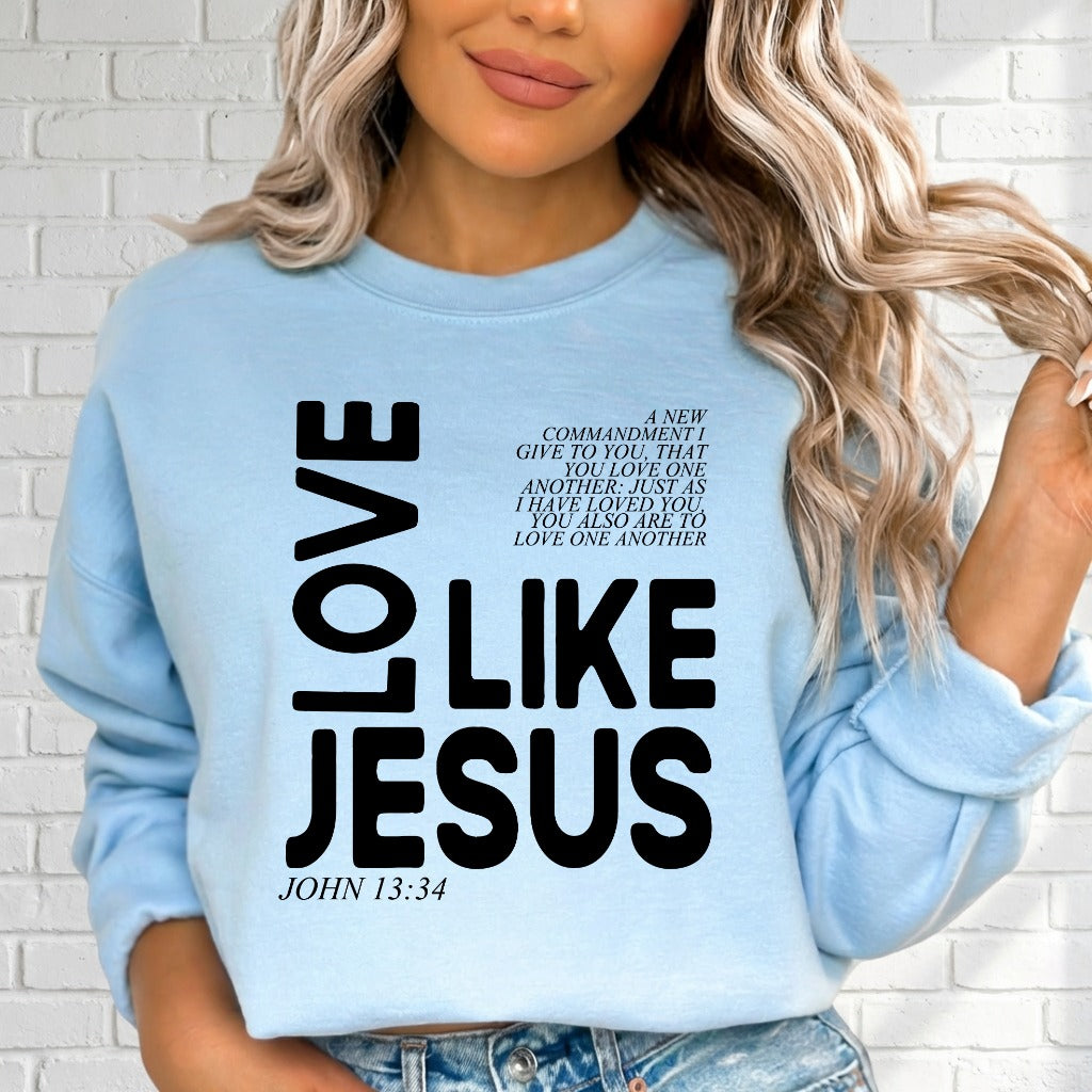 Love Like Jesus | Commandment & Compassion Sweatshirt