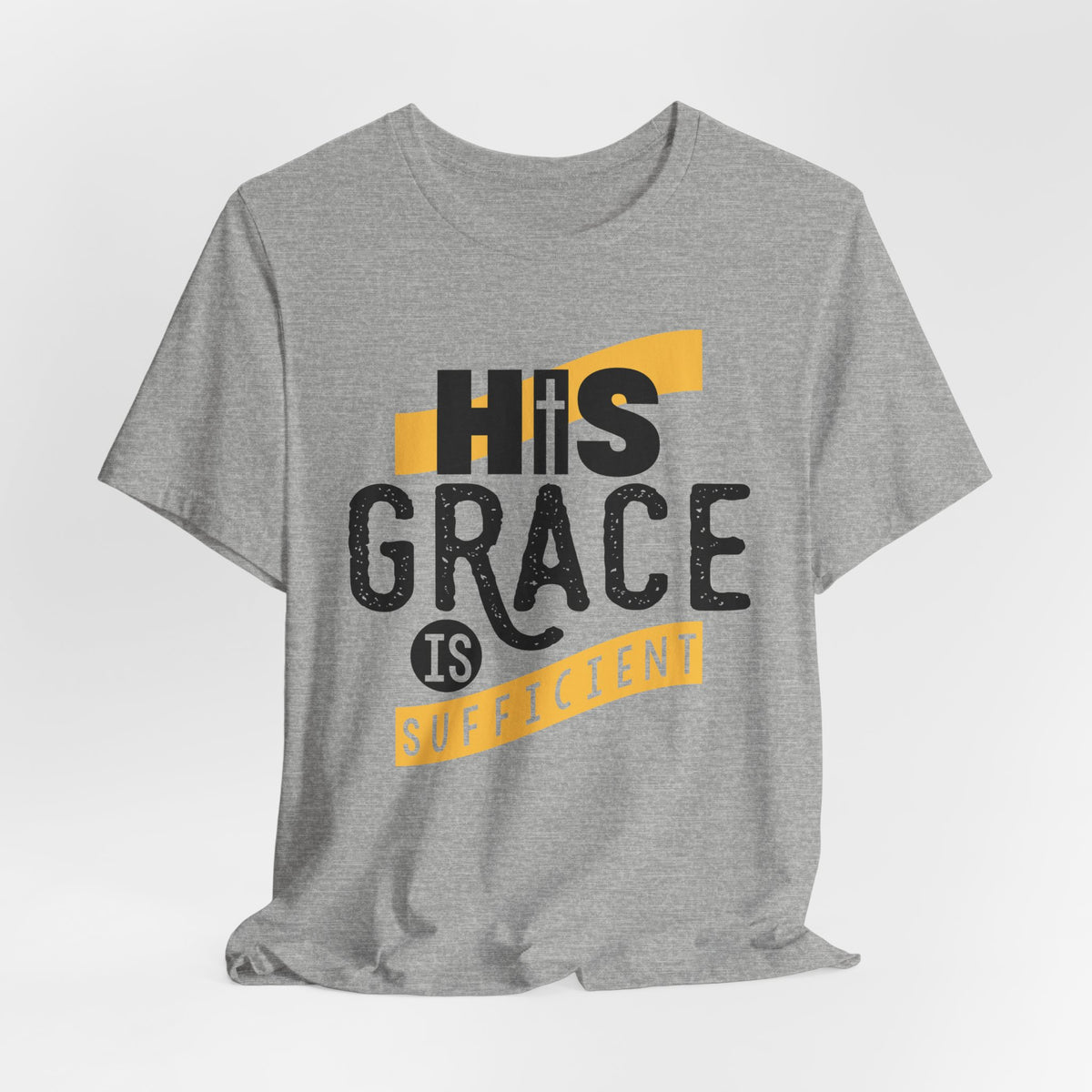 His Grace Is Sufficient | Salvation & Grace T-shirt