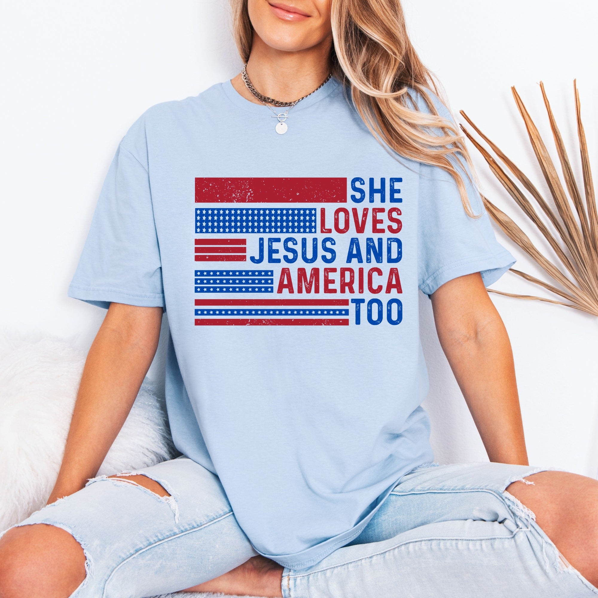 She Loves Jesus And America Too | Patriotic Faith Tee