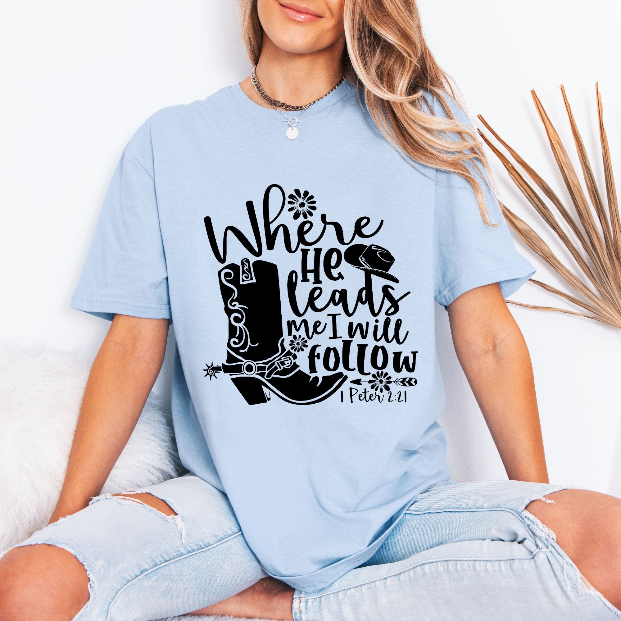 Where He Leads I Will Follow | Faith Journey Tee