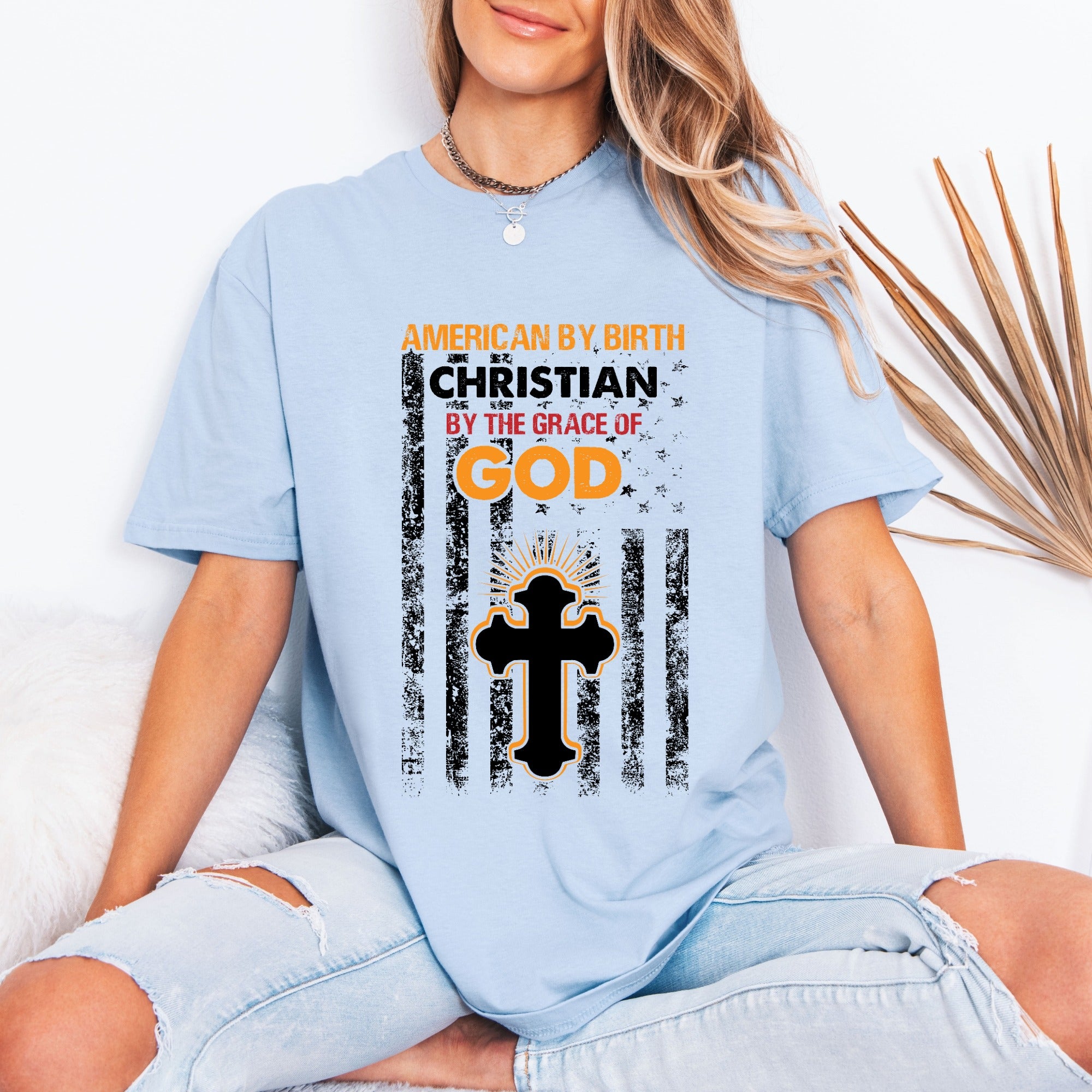 Christian By The Grace Of God | Faith & Patriotism Tee