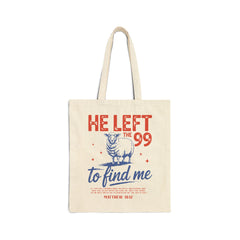 He Left the 99 to Find Me | Christian Tote Bag