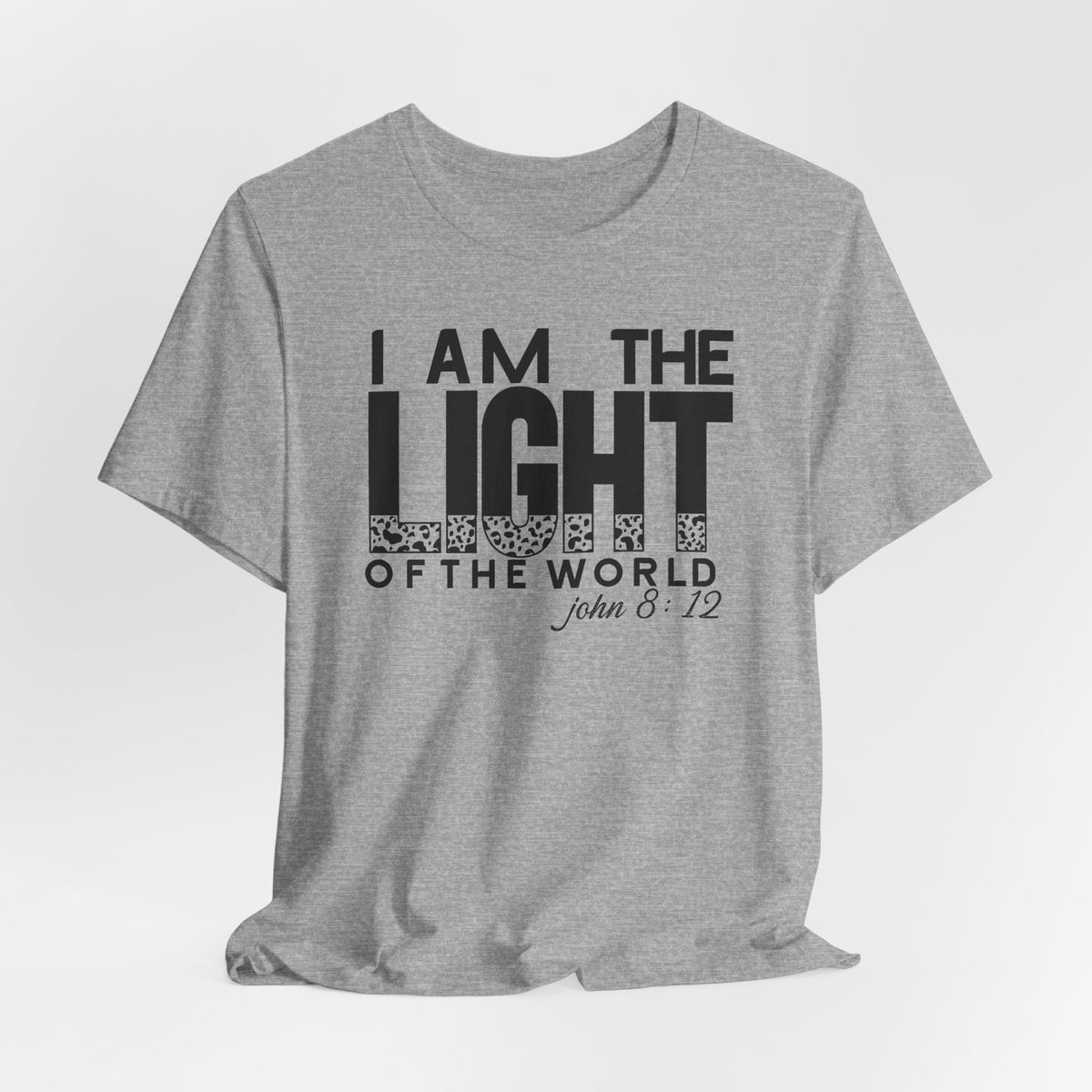 I Am The Light of the World | Bible Verse T-Shirt