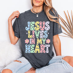 Jesus Lives In My Heart | Joyful Faith Tee