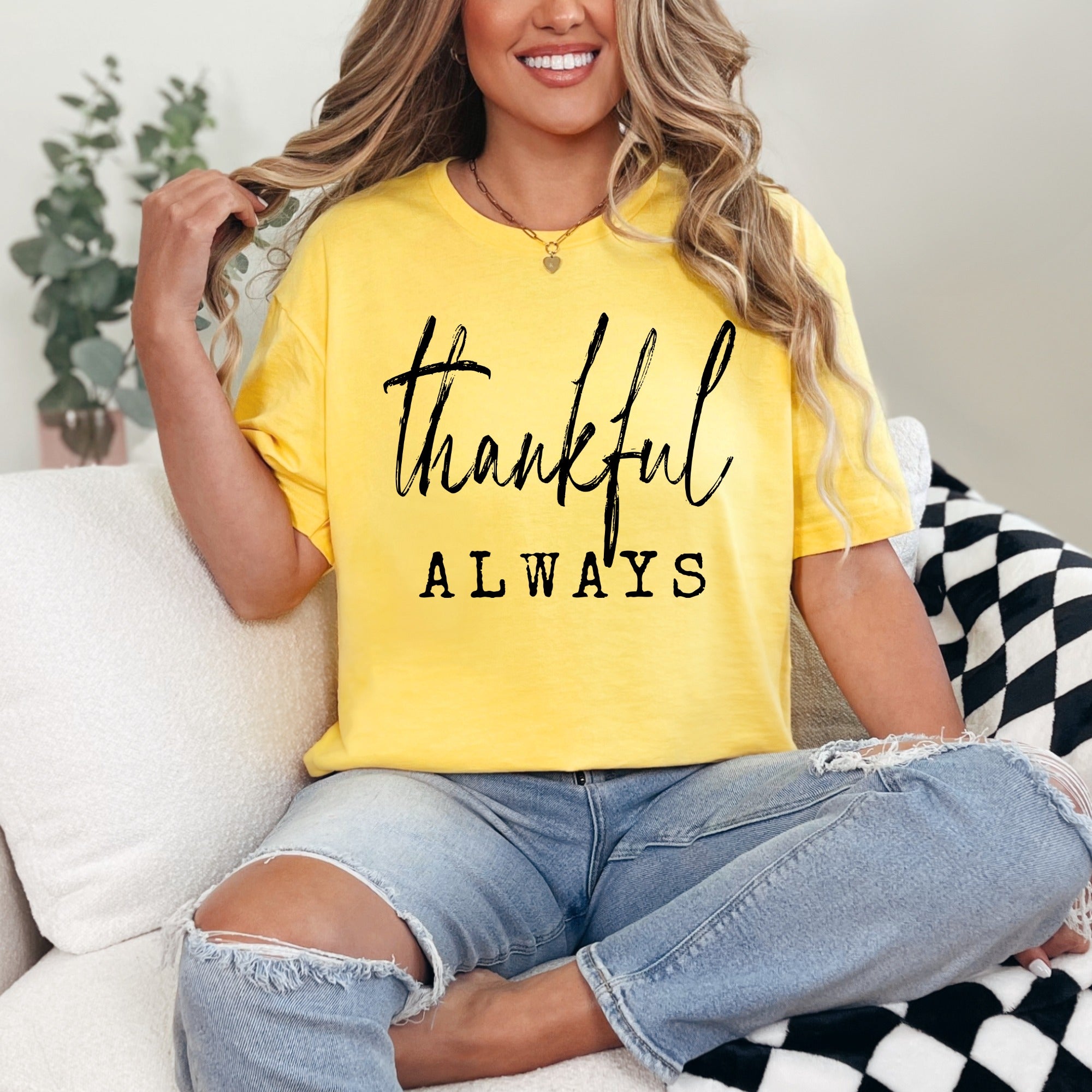 Thankful Always | Gratitude & Faith Tee