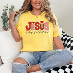 Jesus Is My Valentine | Divine Love & Valentine's Tee