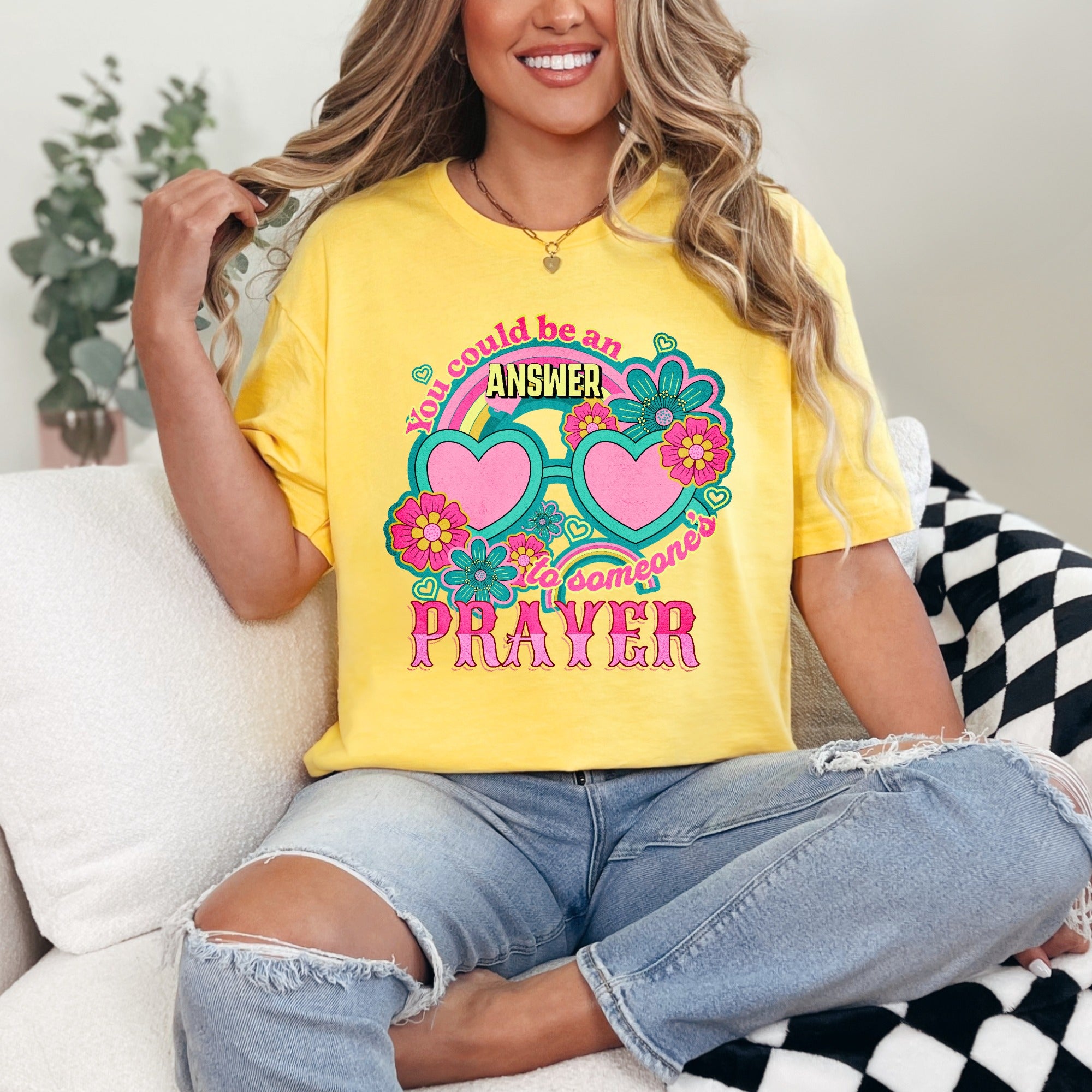 You Could Be An Answer To Someone's Prayer | Retro Affirmation Tee