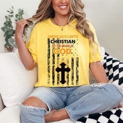 Christian By The Grace Of God | Faith & Patriotism Tee