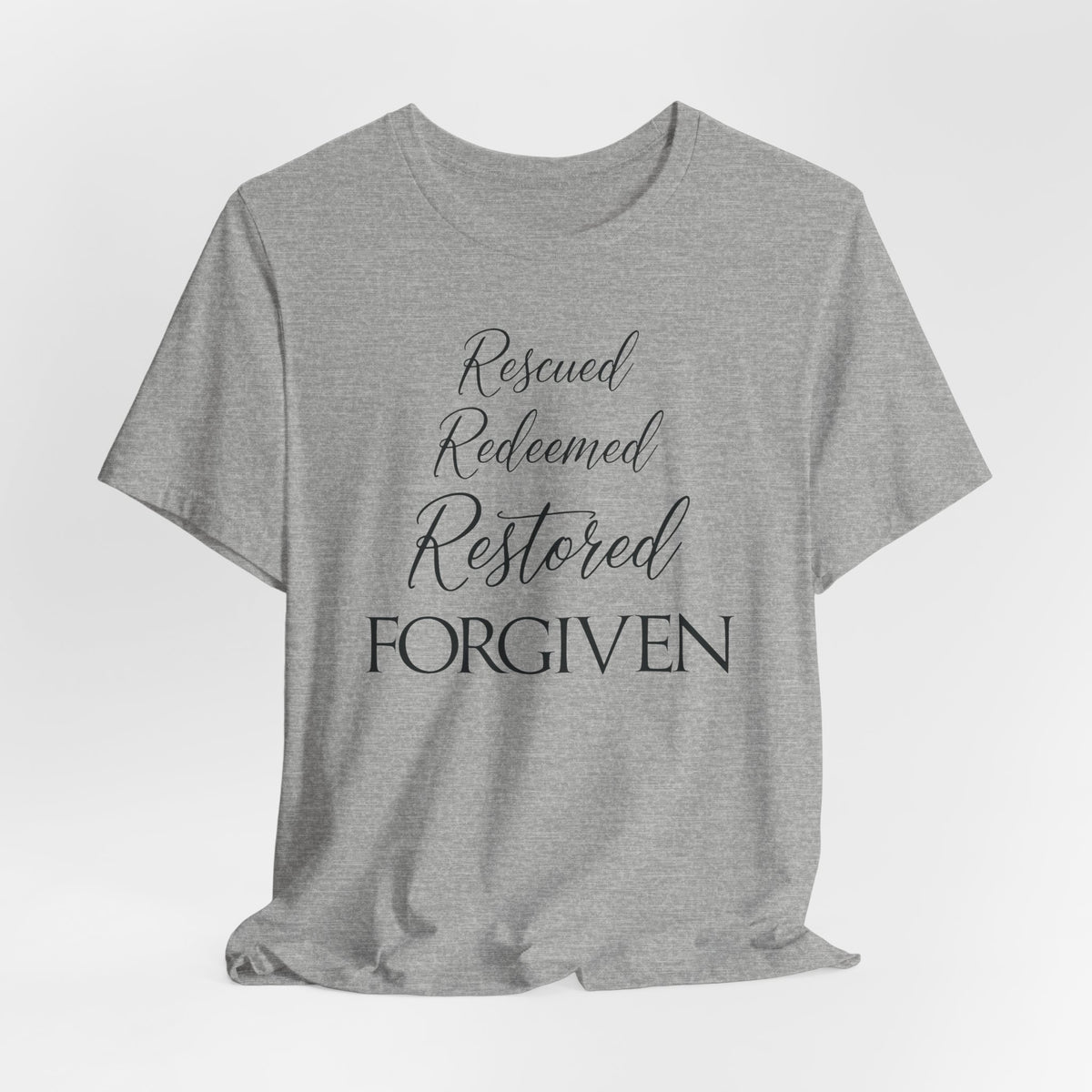 Rescued Redeemed Restored Forgiven | Salvation & Grace Tee