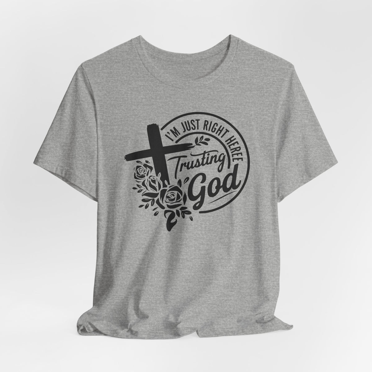 Trusting God Right Here | Prayer & Trust Tee